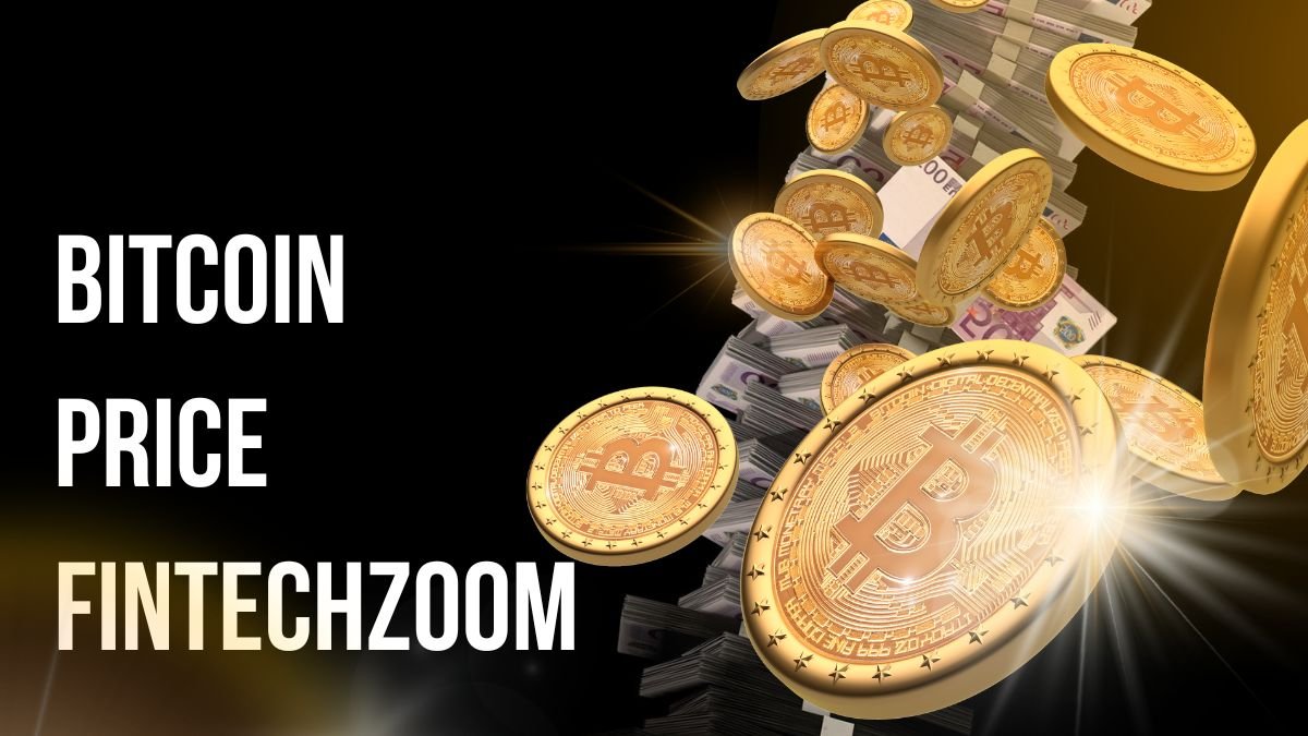 Bitcoin Price Fintech Zoom - A Complete Guide for Traders